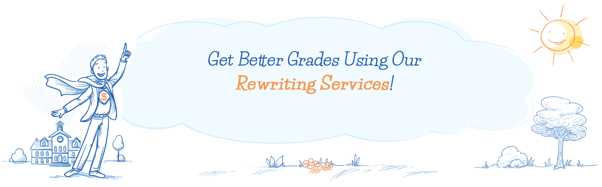 Purchase Rewriting Help Online - We Can Re-Make Your Paper!