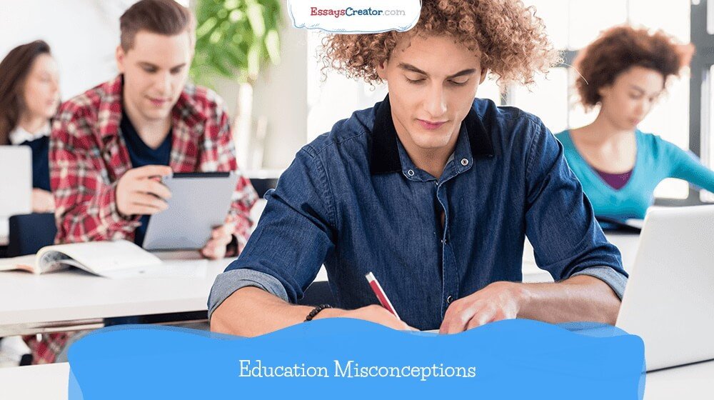 Education Misconceptions