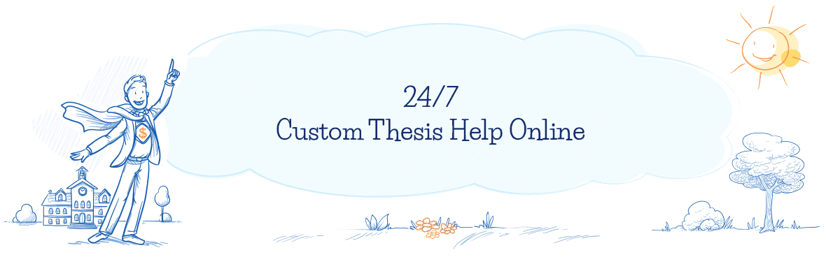 24/7 Custom Thesis Help Online