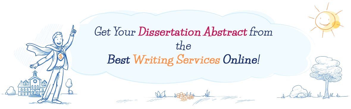 Buy Dissertation Abstract Online. Professional Services for Everyone!
